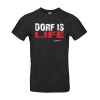 Dorf is Life Shirt – Statement Streetwear Basic Shirt | Sopocx